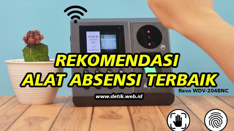 Rekomendasi Alat Absensi Terbaik 2021