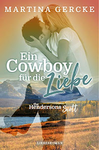 Ein Cowboy für die Liebe: The Hendersons