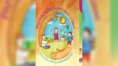 Permacultura para niños y niñas: Educación para la sustentabilidad- Oriana Villarroel Zumelzu [PDF]