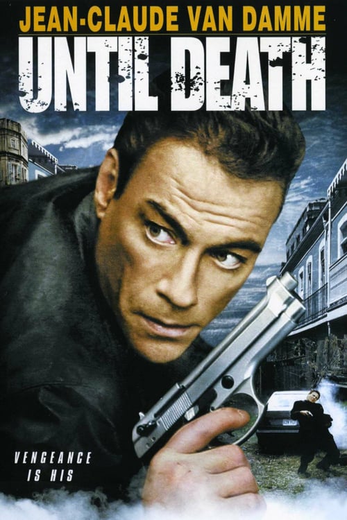 Until Death 2007 Film Completo Streaming