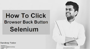 How To Click on Browser Back Button In Selenium Webdriver