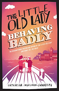 The Little Old Lady Behaving Badly (English Edition)