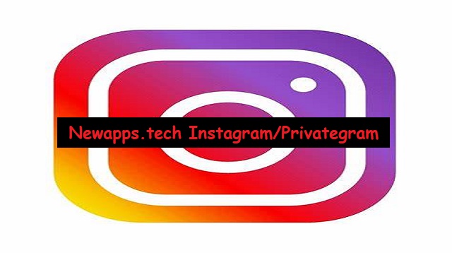 Newapps.tech Instagram/Privategram