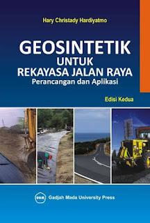 Geosintetik Untuk Rekayasa Jalan Raya: Perancangan Dan Aplikasi