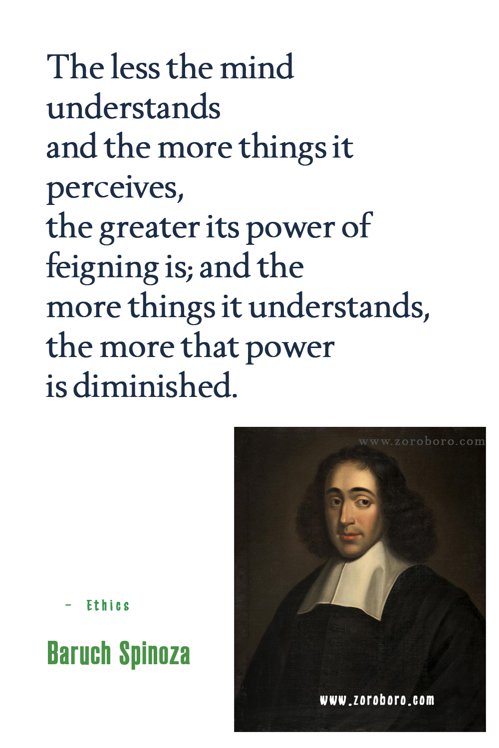 Baruch Spinoza Quotes, Atheism, Desire, Emotions, Life, & Virtue Quotes, Baruch Spinoza Philosophy. Baruch Spinoza Books Quotes, Baruch Spinoza Ethics Quotes.