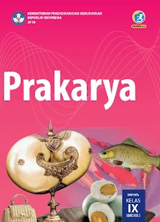 Buku Siswa Prakarya Kelas 9 Revisi 2018