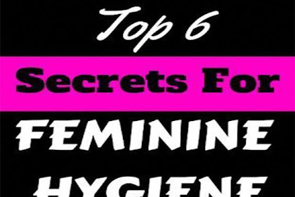 Top 6 Basic Personal Hygiene Tips for Women