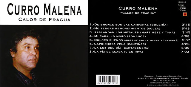 CURRO MALENA “CALOR DE FRAGUA” CAMBAYA RECORDS 1992 CD  GUITARRA: NIÑO CARRIÓN / MANUEL SILVERIA