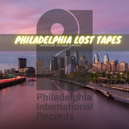 Philadelphia Lost Tapes 01 von The Sound Of Osasco | Ein entspanntes Soul Mixtape 
