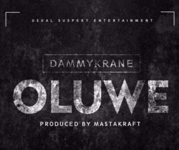 Dammy Krane - Oluwe (produced by nasterkraft) mp3