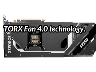 TORX Fan 4.0 technology.