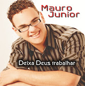 Mauro Junior - Deixa Deus Trabalhar (2010)