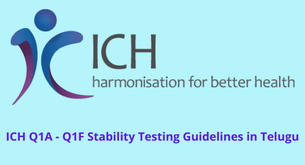 ICH Q1A - Q1F Stability Testing Guidelines in Telugu