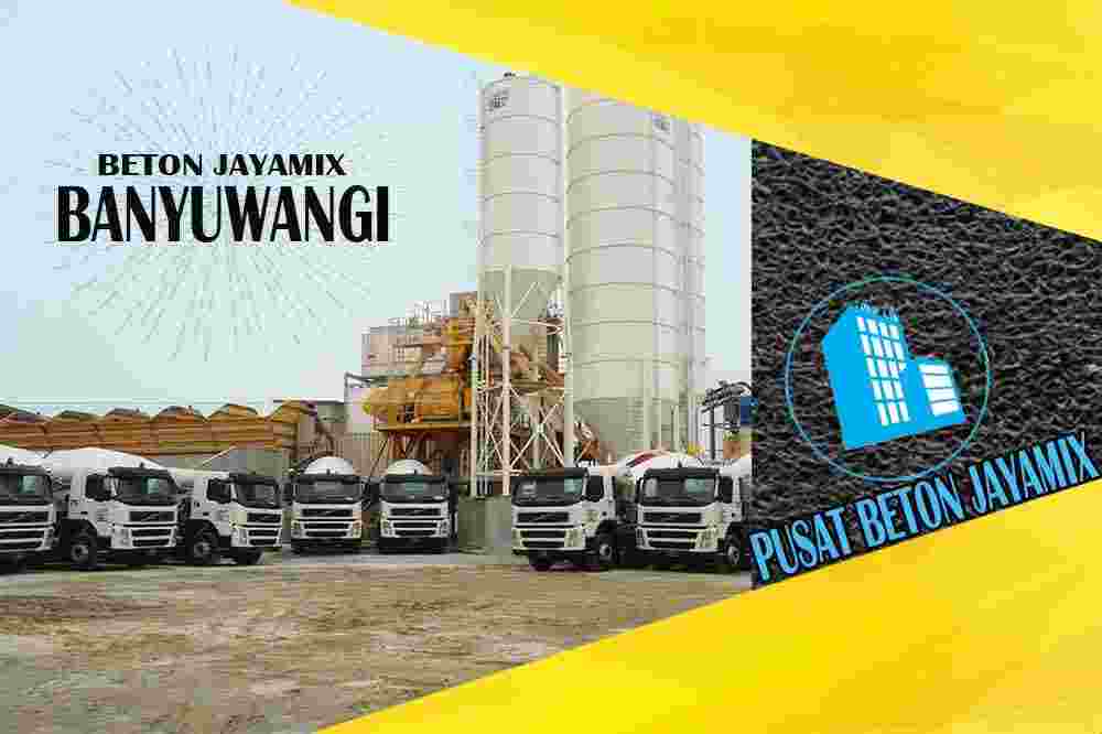 jayamix Banyuwangi, jual jayamix Banyuwangi, jayamix Banyuwangi terdekat, kantor jayamix di Banyuwangi, cor jayamix Banyuwangi, beton cor jayamix Banyuwangi, jayamix di kabupaten Banyuwangi, jayamix murah Banyuwangi, jayamix Banyuwangi Per Meter Kubik (m3)