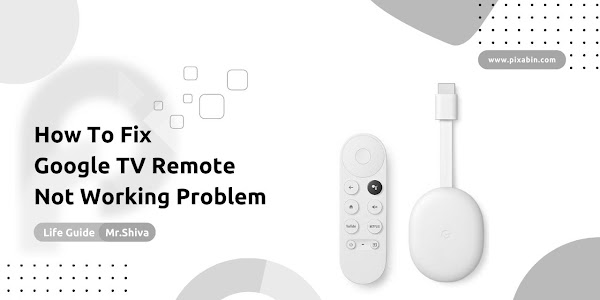 How To Fix Google TV Remote Not Working Problem