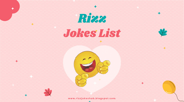List Of Rizz Jokes
