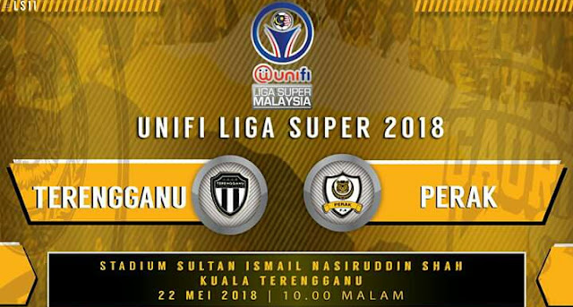 Live Streaming Terengganu FC vs Perak 22.5.2018 Liga Super
