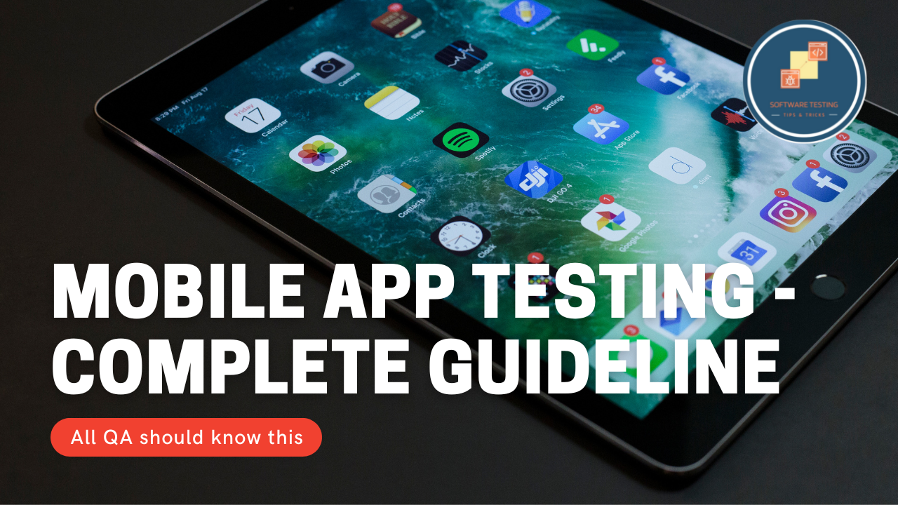 Mobile App testing - complete guideline 