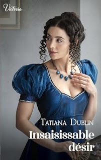Insaisissable désir Tatiana Dublin
