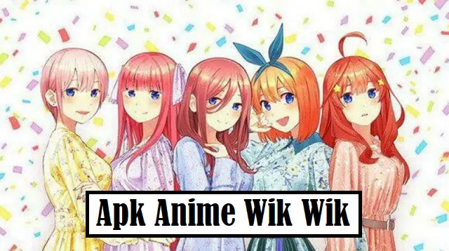 Apk Anime Wik Wik