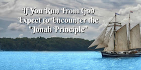 Do you know what the "Jonah Principle" is? You should! This 1-minute devotion explains. #BibleLovenotes #Bible #Jonah