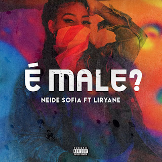 Neide-Sofia-feat-Liriany-Castro-É-Male-Download-Mp3