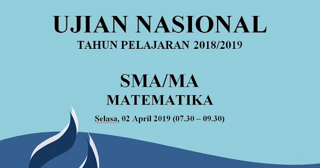 Prediksi Soal UN Matematika SMA Tahun 2019