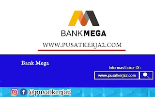 Loker Freshgraduate Semua Jurusan April 2022 PT Mega Central Finance