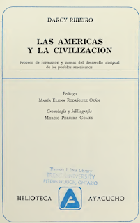 BA 180 Las Americas y La Civilización - Proceso de Formación y Causas del Desarrollo Desigual de Los Pueblos Americanos x Darcy Ribeiro