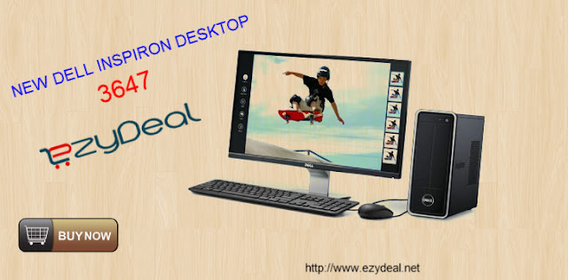 http://ezydeal.net/product/Dell-Inspiron-3647-Desktop-Core-i3-4th-Gen-4Gb-Ram-500Gb-Hdd-Windows8-1-product-26044.html