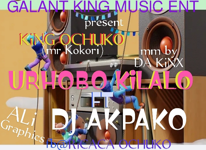 DJ Akpako Ft. King Ochuko - Urhobo Kilalo