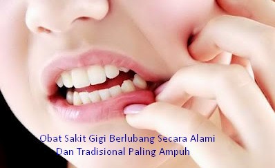 Obat Sakit Gigi Berlubang Secara Alami dan Tradisional 