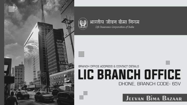 LIC Branch Office Dhone 65V