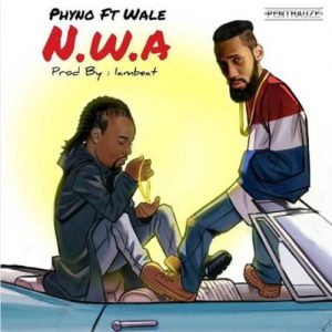 phyno ft wale nwa