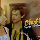Chull  Paani Chalka