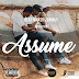 BMF - Assume (Prod. by Double Ace) [ 2o16 ]
