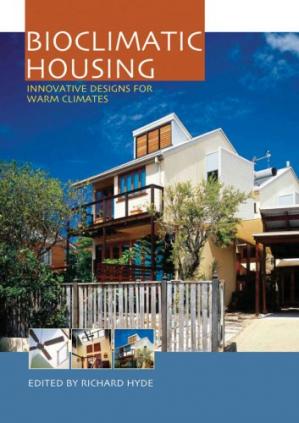Bioclimatic Housing: Innovative Designs for Warm Climates.pdf