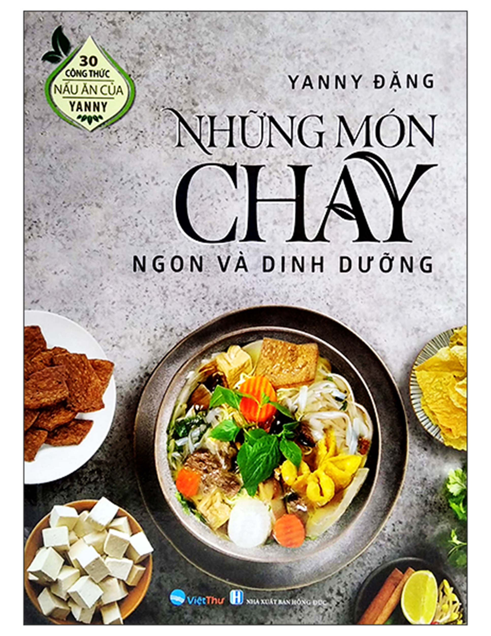 30 Công Thức Nấu Ăn Của Yanny - Những Món Chay Ngon Và Dinh Dưỡng (2022) ebook PDF-EPUB-AWZ3-PRC-MOBI