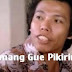 Emang Gue Pikirin [Dono WARKOP]