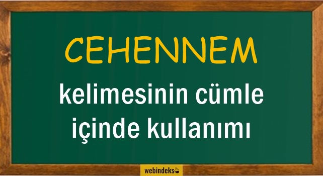 Cehennem İle İlgili Cümleler, Kısa Cümle İçinde Kullanımı