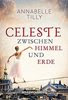 Celeste - Zwischen Himmel und Erde