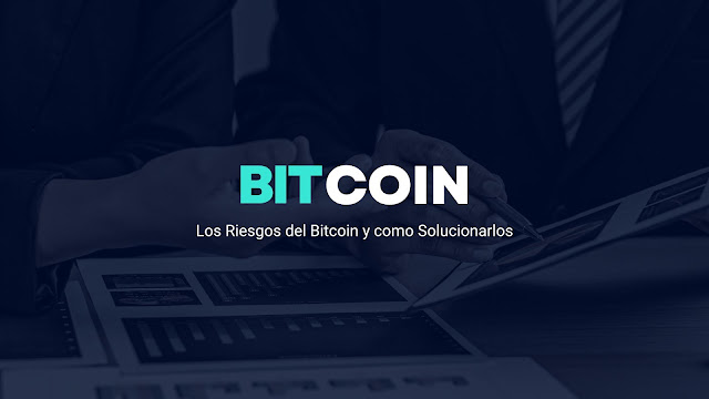 Los Riesgos del Bitcoin