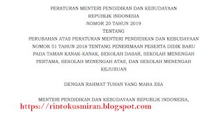 Permendikbud Nomor 20 Tahun 2019 tentang perubahan permendikbud Nomor 51 Tahun 2018 Tentang PPDB Jenjang TK,SD, SMP, SMA DAN SMK