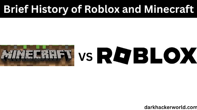 Brief History of Roblox and Minecraft