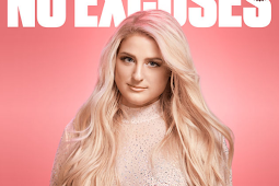 Meghan Trainor – No Excuses – Single