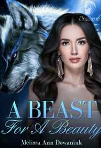 Read Novel A Beast For A Beauty by Melissa Full Episode