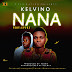 Music: Kelvino ft E-pluz - Nana