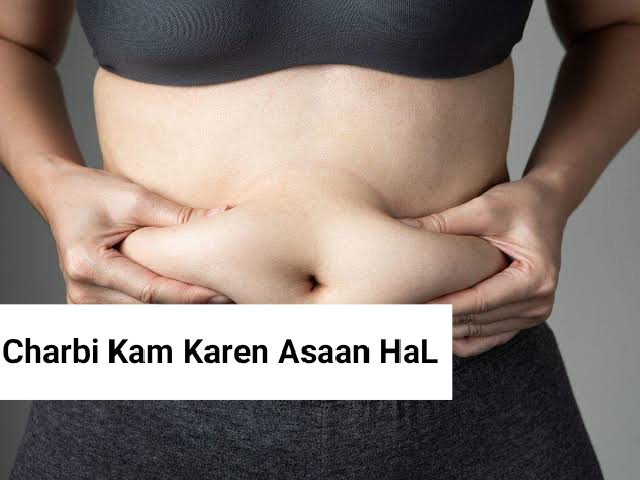 Belly ya Motapa Charbi Kam Karne ka Tarika