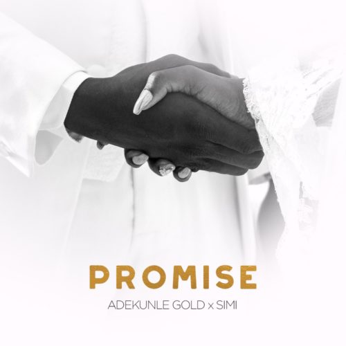 [Lyrics] Adekunle Gold x Simi – “Promise”