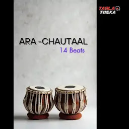 Ara Chautaal (14 Matra): Guide | TablaTheka